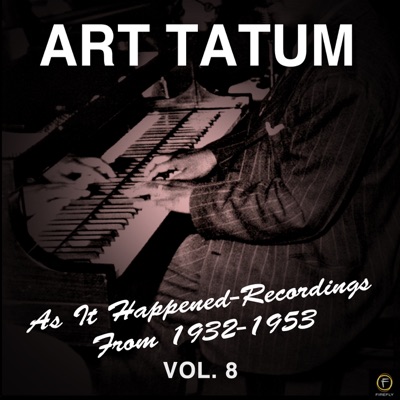 As It Happened: Recordings from 1932-1953, Vol. 8 - Art Tatum