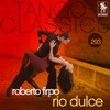 Tango Classics 293: Río Dulce