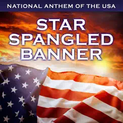 The Star Spangled Banner (National Anthem of the USA) [Band and Chorus Version] Song Lyrics