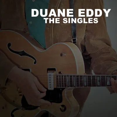 The Singles - Duane Eddy