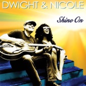 Dwight & Nicole - Shine