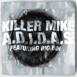A.D.I.D.A.S. (feat. Big Boi) - Single - Killer Mike