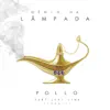 Gênio da Lâmpada - Single album lyrics, reviews, download
