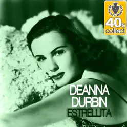 Estrellita (Remastered) - Single - Deanna Durbin Estrellita (Remastered) - Single - Deanna Durbin