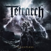 Tetrarch - Relentless