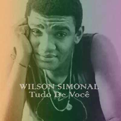 Tudo de Você - Single - Wilson Simonal