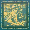 Express Yourself (Remixes) - EP album lyrics, reviews, download
