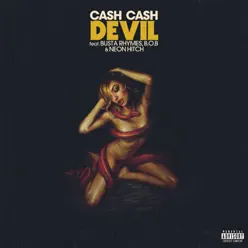 Devil (feat. Busta Rhymes, B.o.B & Neon Hitch) - Single - Cash Cash