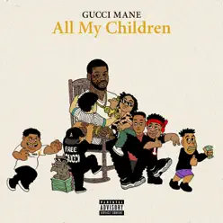 All My Children - Single - Gucci Mane