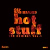 Hot Stuff (The Remixes, Vol. 1) - EP