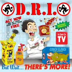 But Wait...There's More! - EP - D.r.i.