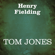 Henry Fielding - Tom Jones