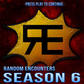 Random Encounters - Random Encounters: Season 6