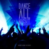 Dance All Night