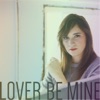 Lover, Be Mine - Single, 2016