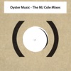 Oyster Music - The MJ Cole Mixes - EP