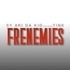 Frenemies (feat. Tink) - Single, 2016