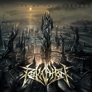 Empire of the Obscene (Deluxe Version)
