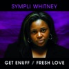 Get Enuff / Fresh Love - Single