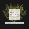 Don't Let Me Down (feat. Daya) [Hardwell & Sephyx Remix] - Single, 2016
