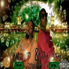 Makin' Pay - Single by Mista Cp & Rebelstone album reviews, ratings, credits