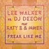 Freak Like Me (feat. Katy B & MNEK) [Radio Edit] - Single