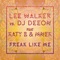 Freak Like Me (feat. Katy B & MNEK) [Radio Edit] - Lee Walker & DJ Deeon lyrics