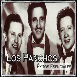 Los Panchos - Éxitos Esenciales - Los Panchos