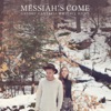 Messiah's Come - Single