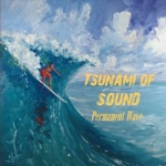 Tsunami of Sound - Pearl Harbor