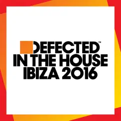 Defected In the House Ibiza 2016 by Various Artists album reviews, ratings, credits