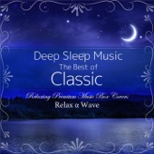 Deep Sleep Music - The Best of Classic: Relaxing Premium Music Box Covers (Instrumental Version) artwork