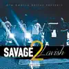 Savage 2 Lavish album lyrics, reviews, download