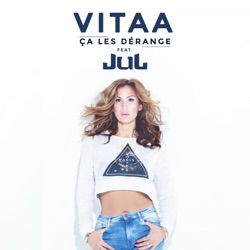 Vitaa - Ça les dérange (feat. Jul)