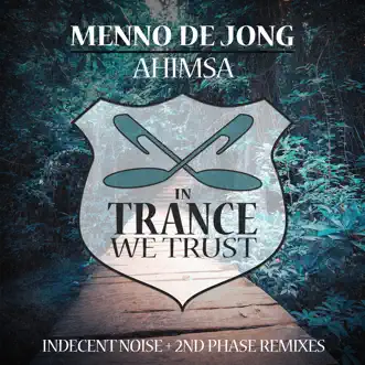 Ahimsa (Remixes) - Single by Menno de Jong album reviews, ratings, credits