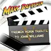 French Horn Tribute to John Williams, Pt. V album lyrics, reviews, download