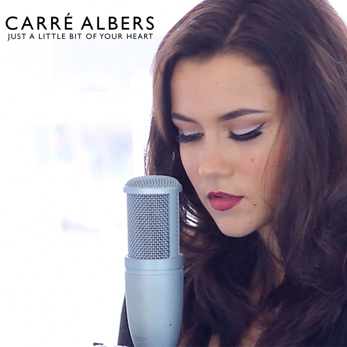 Just A Little Bit Of Your Heart Single By Carre Albers On Apple Music