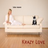 Krazy Love, 2009