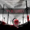 You Died - Single album lyrics, reviews, download