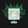 Don't Let Me Down (feat. Daya) [Remixes] - EP