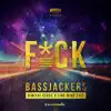 Stream & download F*ck (Dimitri Vegas & Like Mike Edit) - Single