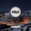 Charix - Cold