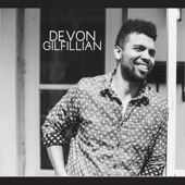 Devon Gilfillian - Here and Now