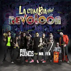 La Cumbia del Revolcón (feat. Mr. Fer) - Single - Los Ajenos La Cumbia del Revolcón (feat. Mr. Fer) - Single - Los Ajenos