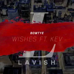 Wishes (feat. K-E-V) Song Lyrics