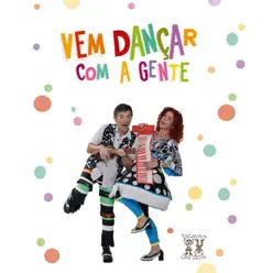 Vem Dançar Com a Gente - Palavra Cantada