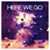 Here We Go - Hard Rock Sofa & Swanky Tunes