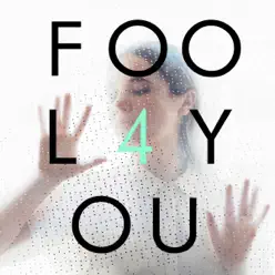 Fool 4 You - Single - Mr. Little Jeans Fool 4 You - Single - Mr. Little Jeans
