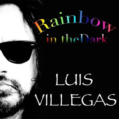 Rainbow in the Dark - Single - Luis Villegas