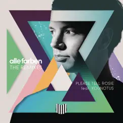 Please Tell Rosie (feat. YOUNOTUS) [Remixes] - Single by Alle Farben album reviews, ratings, credits